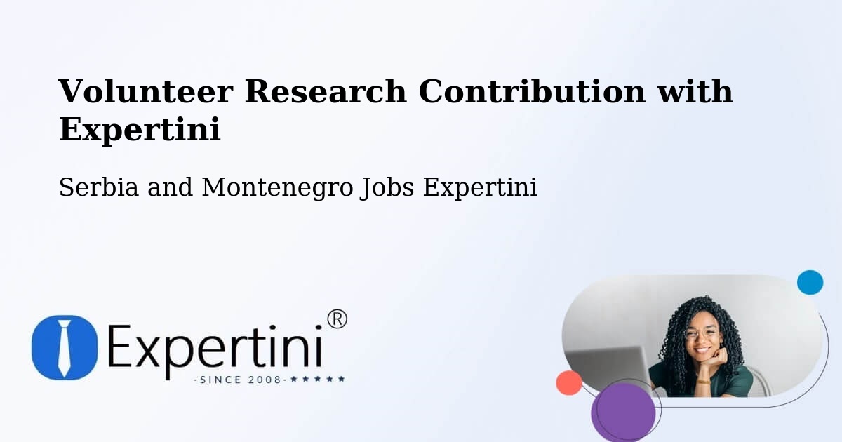 Volunteer Research Contribution Program – Cornwall - Serbia and Montenegro Jobs Expertini
